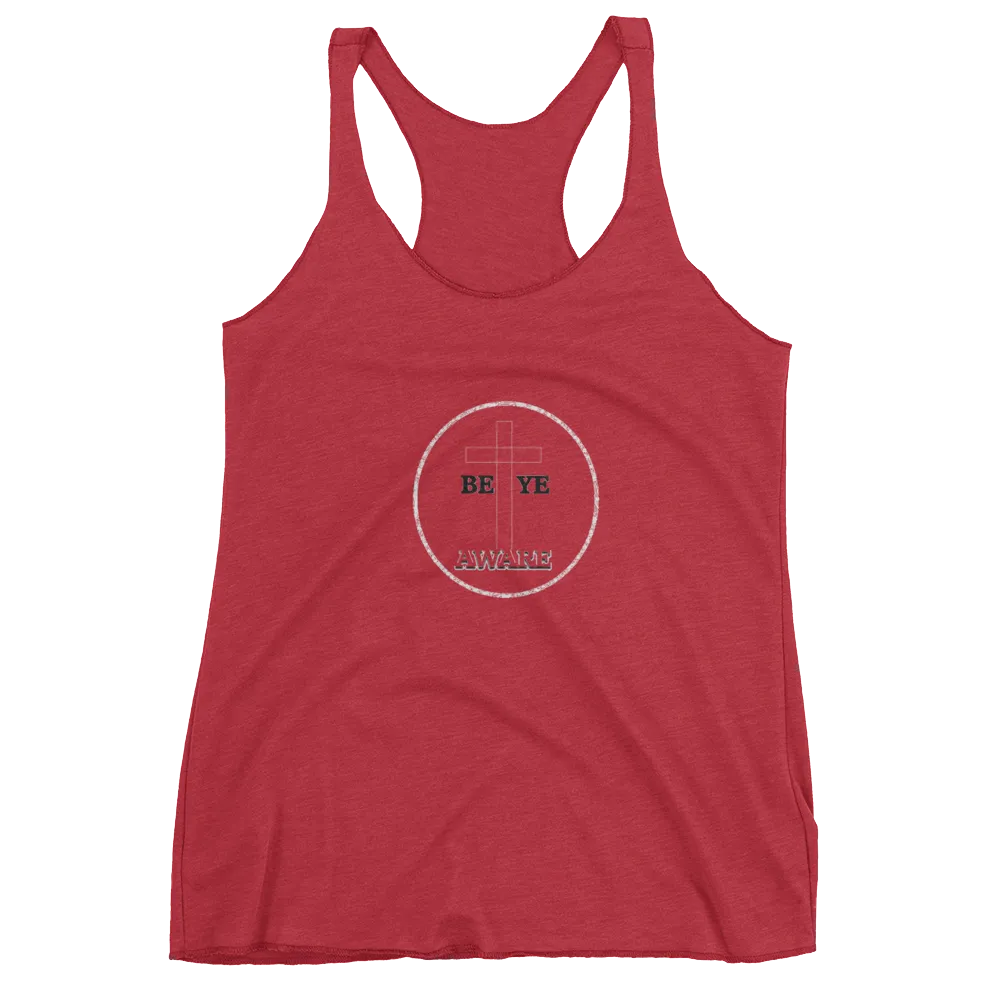 Be Ye AWARE Ladies Racerback Tanks