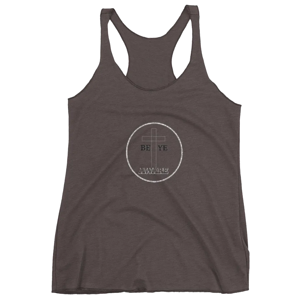Be Ye AWARE Ladies Racerback Tanks