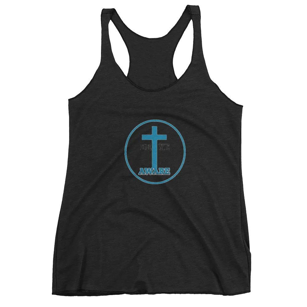 Be Ye AWARE Ladies Racerback Tanks