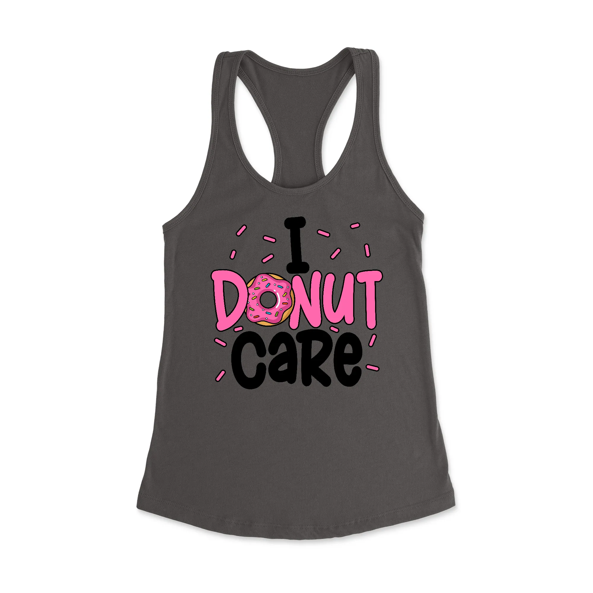 I Donut Care Racerback Tank
